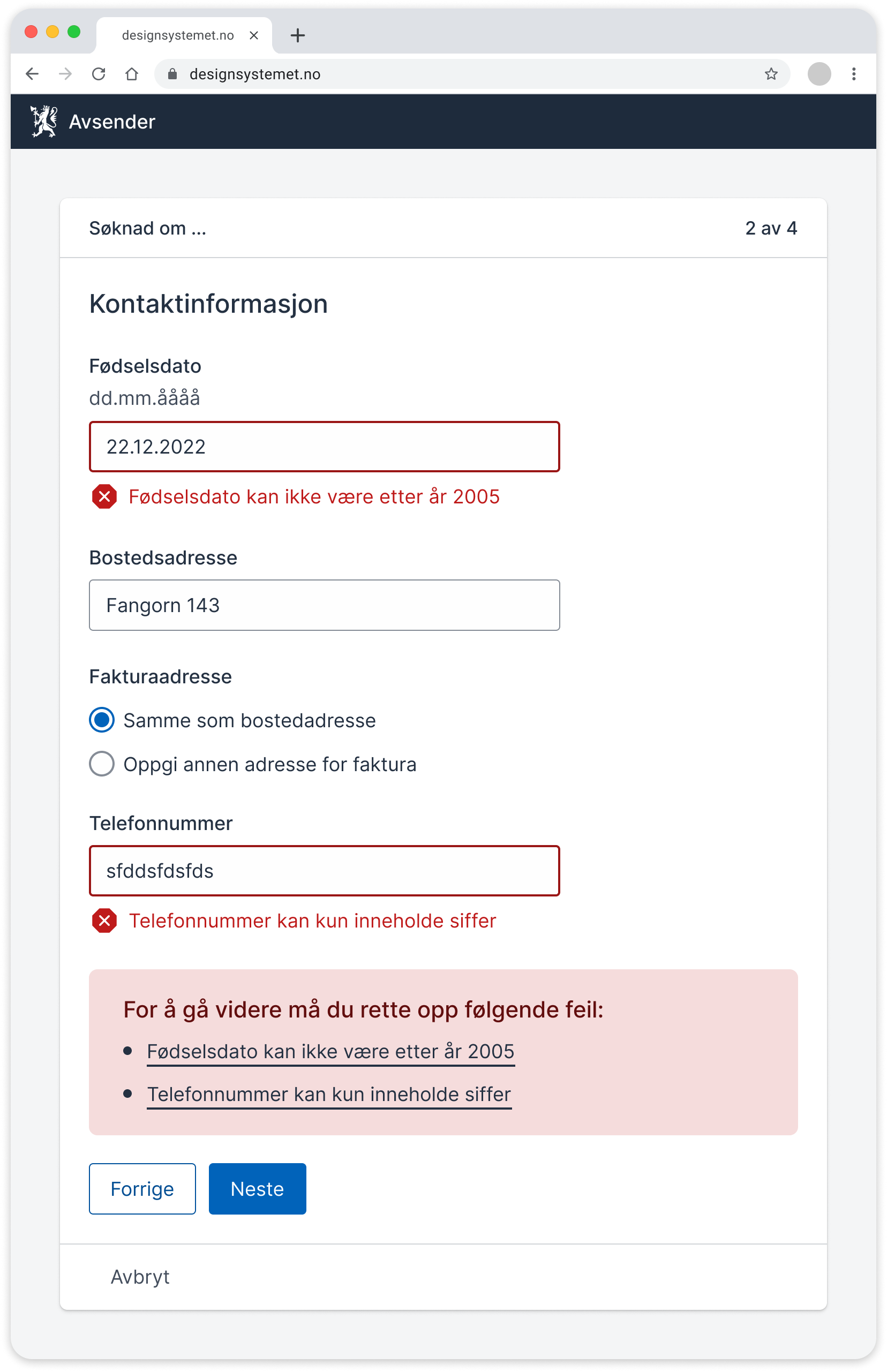 Skjermbilde av skjema med en feilmelding. Brukeren har skrevet "fdgdfgfdg" inn i et felt for fødselsnummer. Feilmeldingen sier at Fødselsnummer  skal inneholde 11 siffer.